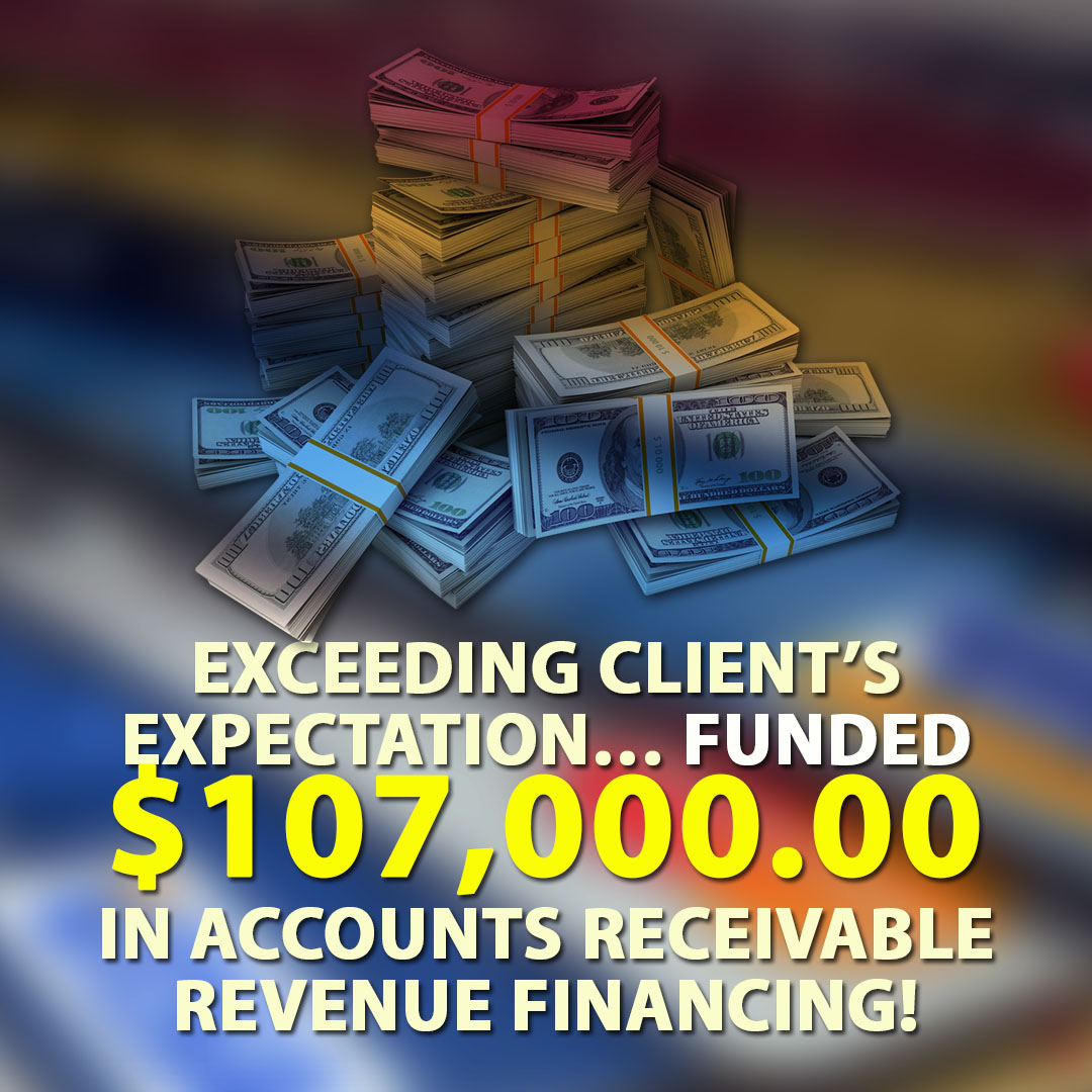 Exceeding-client’s-expectation-funded-107000.00-in-Accounts-Receivable-financing-1080X1080