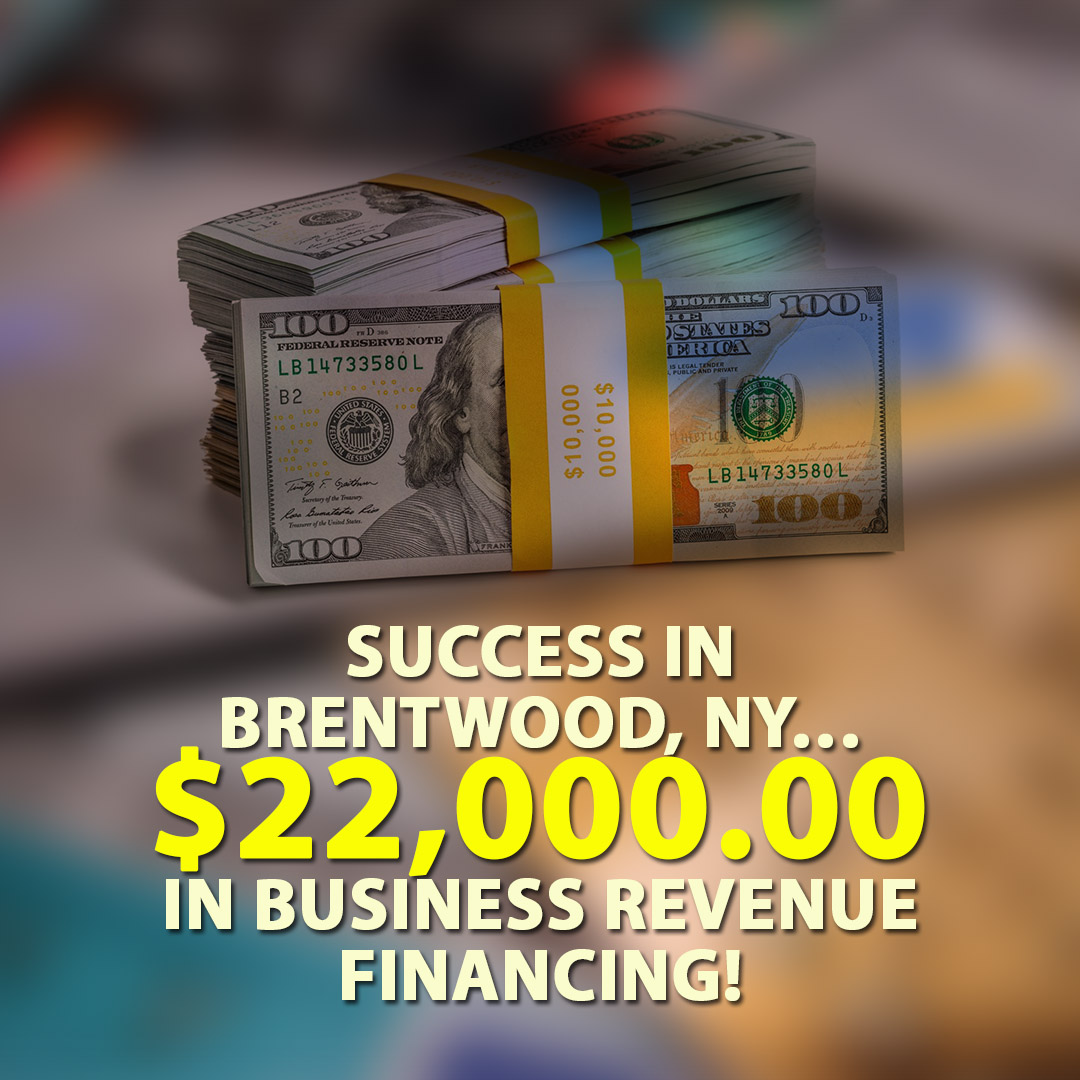 Success-in-Brentwood-NY-22000.00-in-Business-Revenue-financing-1080X1080