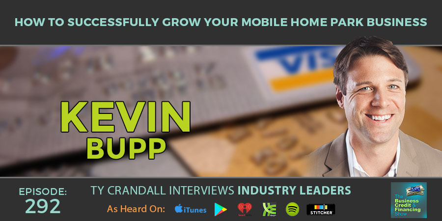 credit-suite-kevin-bupp-episode-292-ty-crandall-how-to-successfully-grow-your-mobile-home-park-business