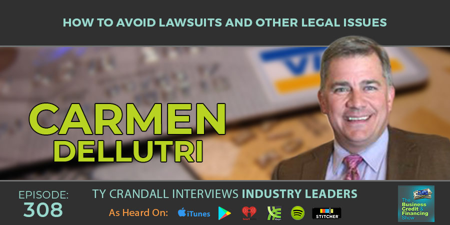 credit suite episode 308 carmen dellutri ty crandall how to avoid lawsuites banner - Carmen Dellutri: How to Avoid Lawsuits and Other Legal Issues