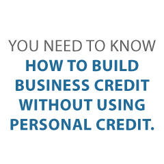 How to Build Biz Credit Without Using Personal Credit Suite