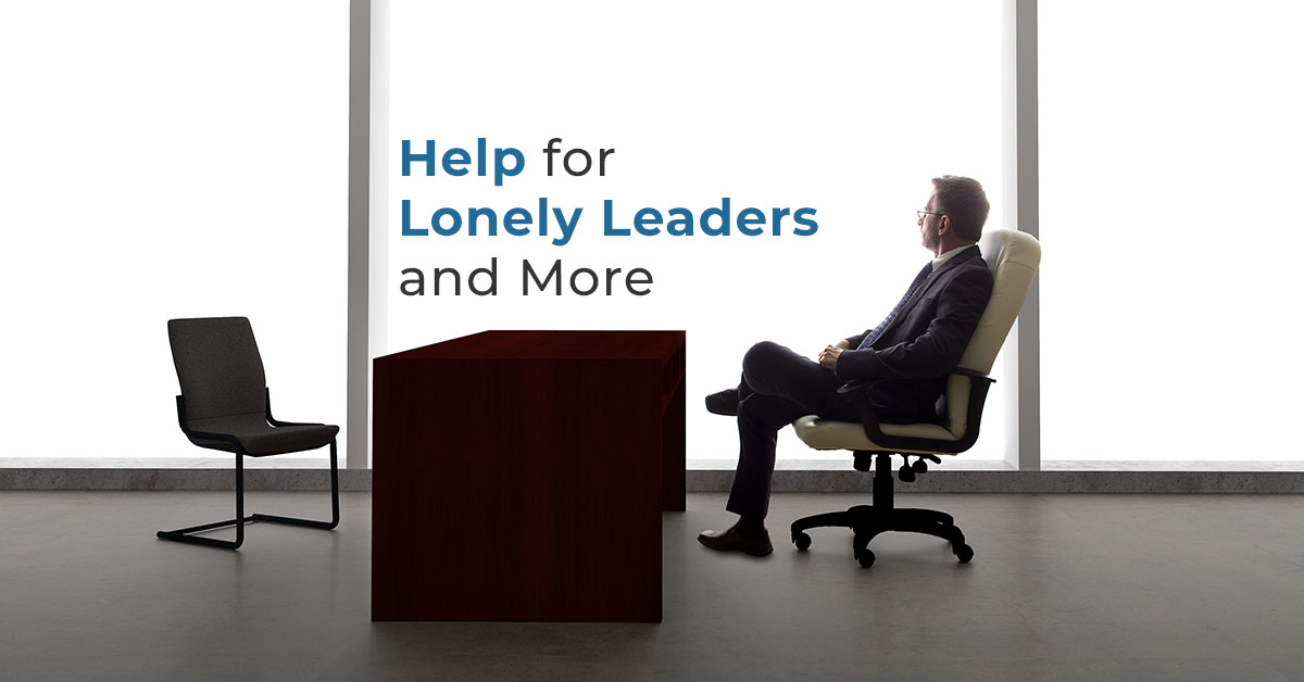 Stop Being Lonely Leaders and More –10 Brilliant Business Tips of the Week
