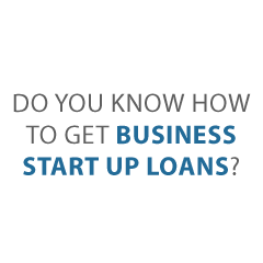 Find Business Start Up Loans and Watch Your New Business Explode