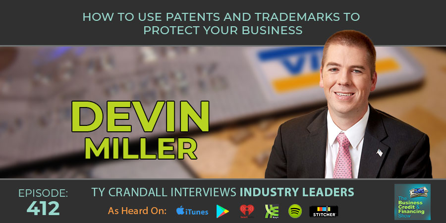 credit-suite-episode-412-devin-miller-ty-crandall-how-to-use-patents-and-trademarks-to-protect-your-business-banner