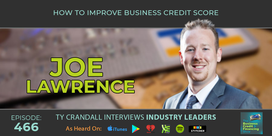 credit-suite-episode-466-joe-lawrence-ty-crandall-how-to-improve-business-credit-score-banner