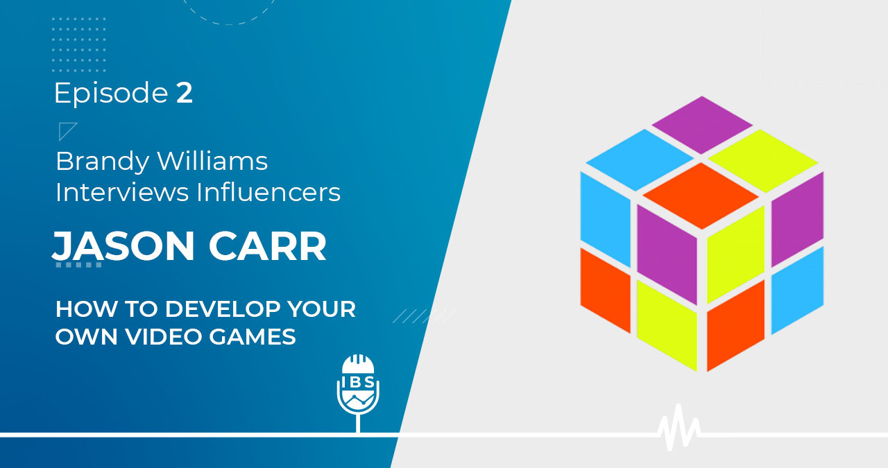 Podcast EP 2: Jason Carr How to Develop Your Own Video Games | Credit Suite