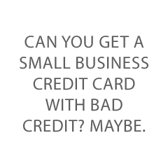 small business credit card with bad credit Credit Suite2 - Can You Get a Small Business Credit Card with Bad Credit?