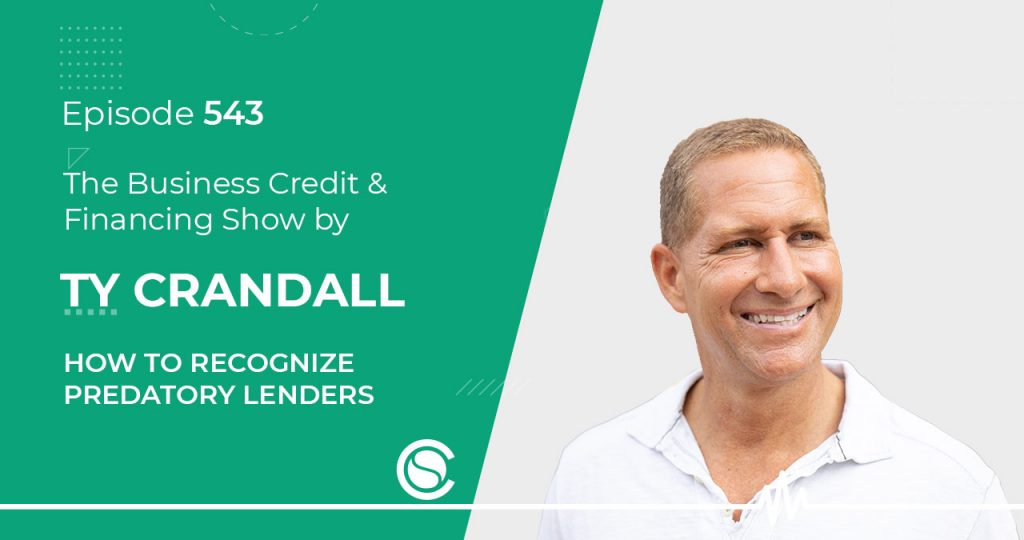 Podcast EP 543 How To Recognize Predatory Lenders Credit SuiteCredit 
