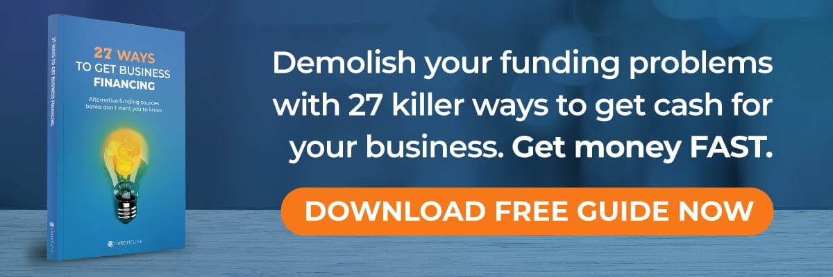 Demolish your funding problems with 27 killer ways to get cash for your business. Get money FAST.  Via Credit Suite