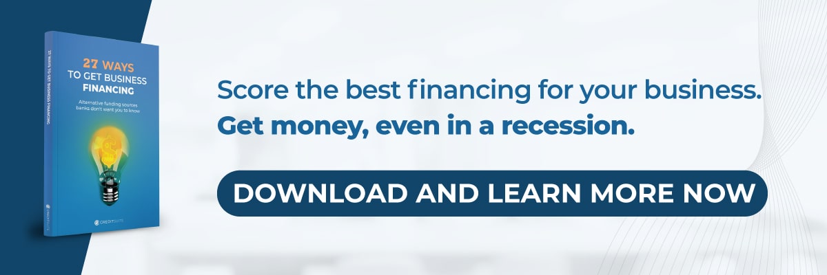 Score the best financing for your business.  Get money, even in a recession.