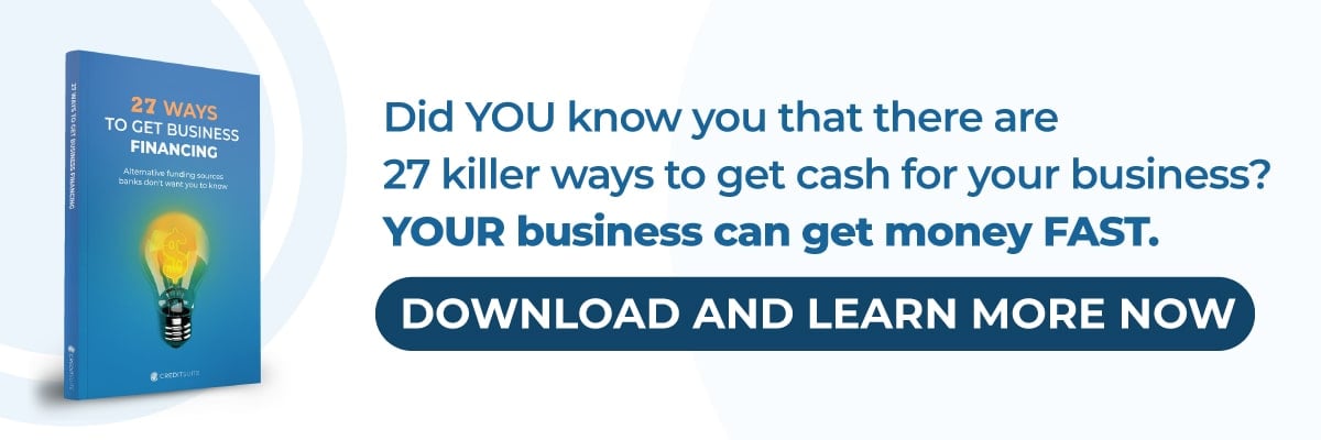 Did YOU know you that there are 27 killer ways to get cash for your business? YOUR business can get money FAST. 