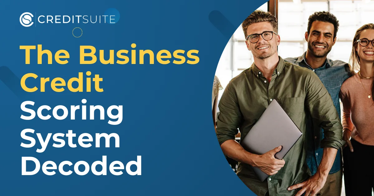 The Business Credit Scoring Models Decoded: What You Need to Know