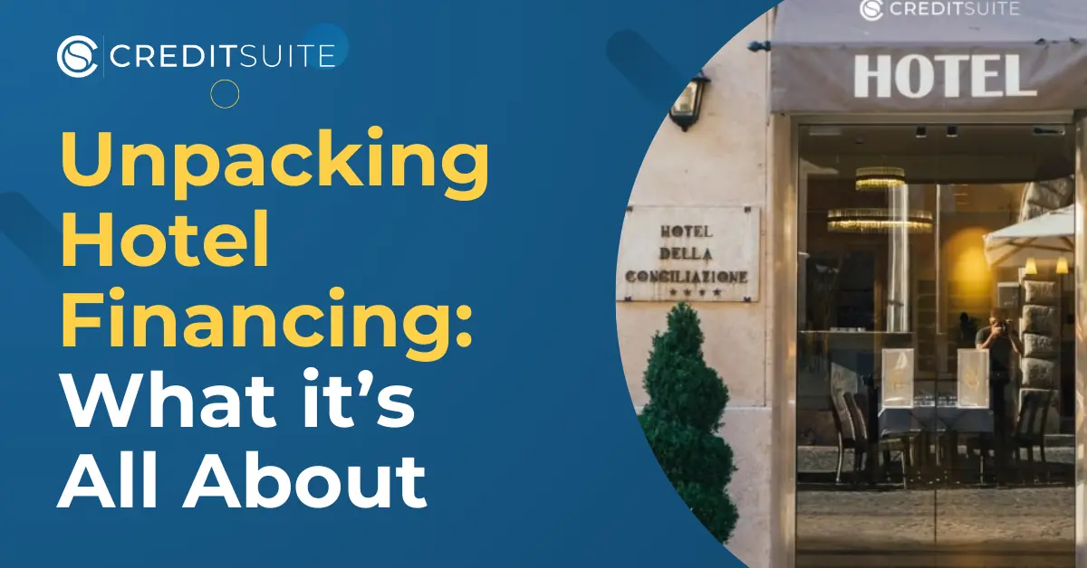 Hotel Financing: Loans & Lenders for Construction & More