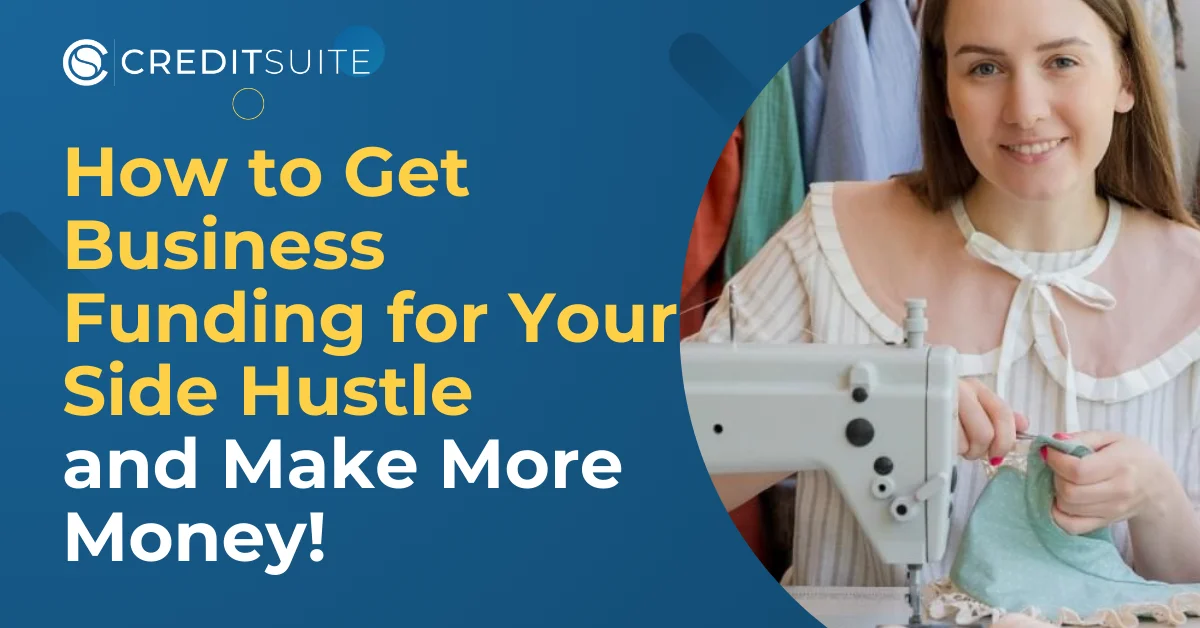 How to Get Business Funding for Your Side Hustle
